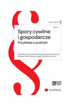 Spory cywilne i gospodarcze. Przykłady z praktyki